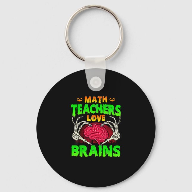 Math Teachers Brains Skeleton Hand Heart Halloween Key Ring (Front)