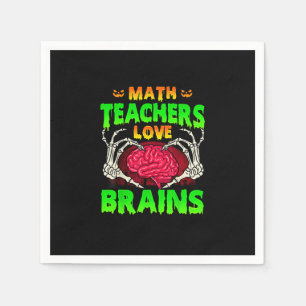 Math Teachers Brains Skeleton Hand Heart Halloween Napkin