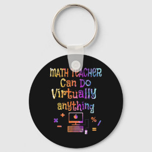 Math Teachers Can Do Virtually Anything Back To Sc Key Ring