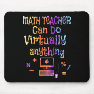 Math Teachers Can Do Virtually Anything Back To Sc Mouse Pad