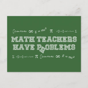 Math Teachers Have Problems Postcard