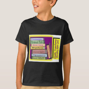 Math Teachers Really ADD UP T-Shirt
