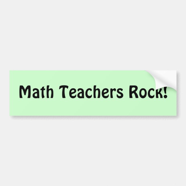 Math Teachers Rock! Bumper Sticker (Front)