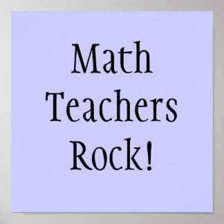 Math Teachers Rock! Poster