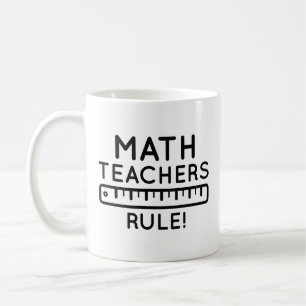 Math Teachers Rule Coffee Mug
