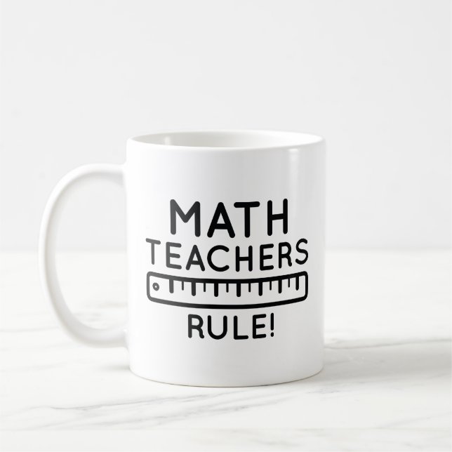 Math Teachers Rule Coffee Mug (Left)
