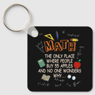 Math The Only Place Where People Buy 55 Apples Tea Key Ring