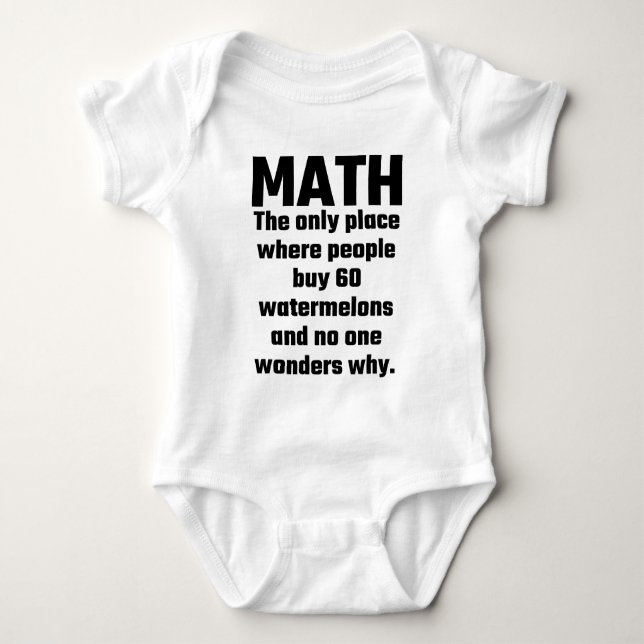 Math The Only Place Where People Buy 60 Watermelon Baby Bodysuit (Front)