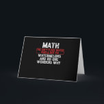 Math. The Only Place Where People Buy 69 Watermelo Card<br><div class="desc">grab this humourous math quote for yourself or make it as a gift for a math student or a math teacher,  will be a funny present for anyone who has a sense of humour and loves these kind of jokes.</div>