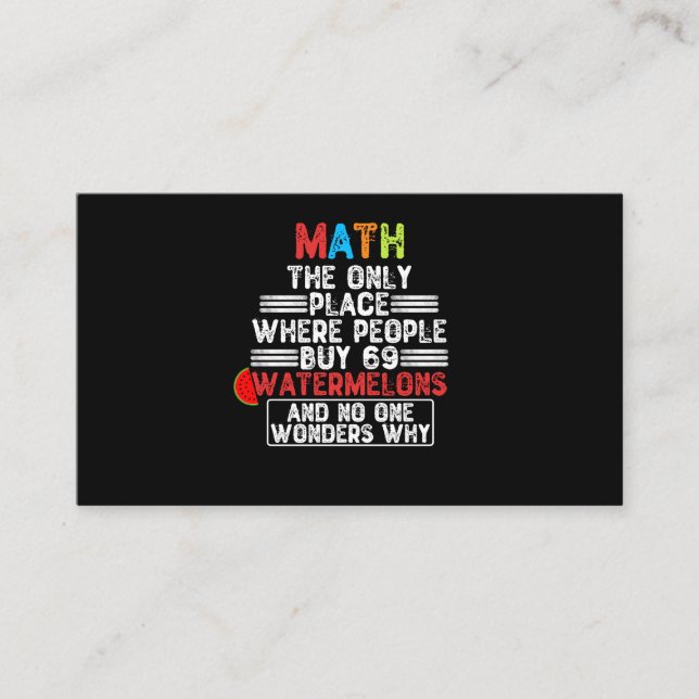 Math The Only Place Where People Buy 69 Watermelon Business Card (Front)