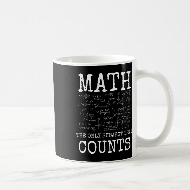 Math The Only Subject That Counts Funny Teacher  Coffee Mug (Right)