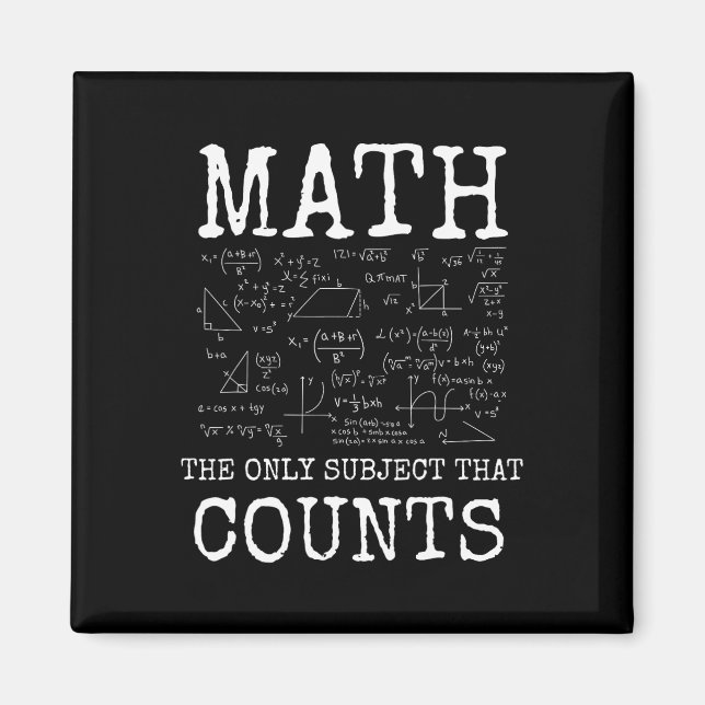 Math The Only Subject That Counts Funny Teacher  Magnet (Front)