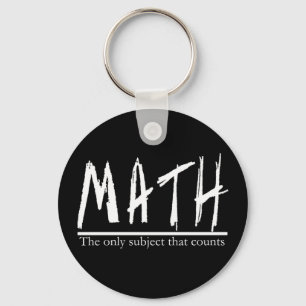 Math. The only subject that counts. Math Pun Joke Key Ring