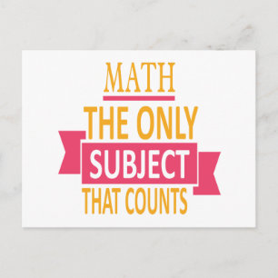 Math. The only subject that counts. Math Pun Joke Postcard
