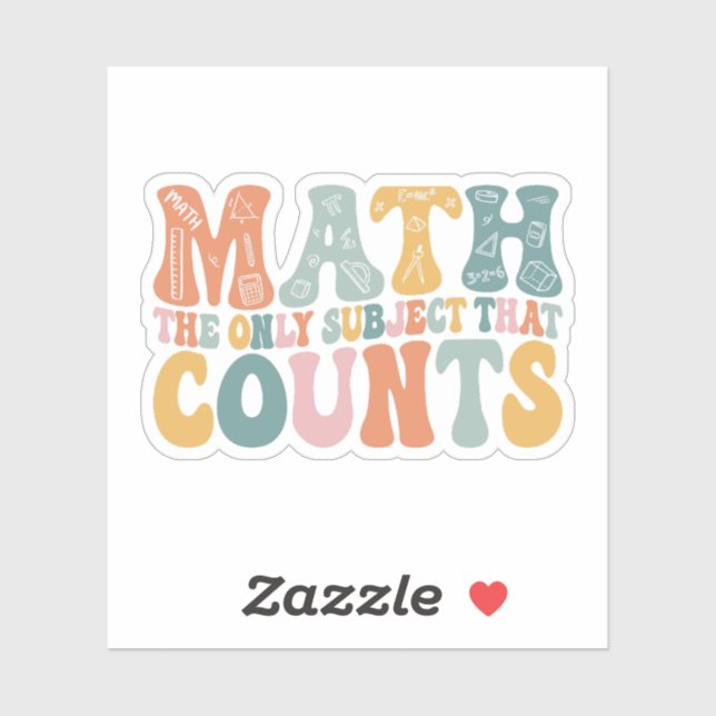 Math The Only Subject That Counts Math Teacher (Sheet)
