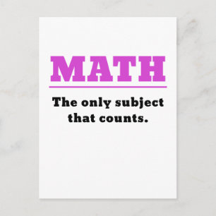 Math the Only Subject that Counts Postcard