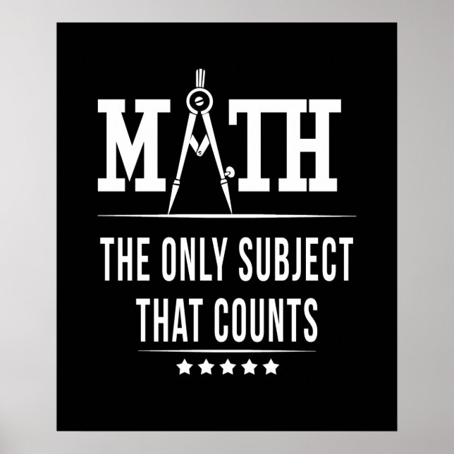 Math The Only Subject That Counts Poster (Front)