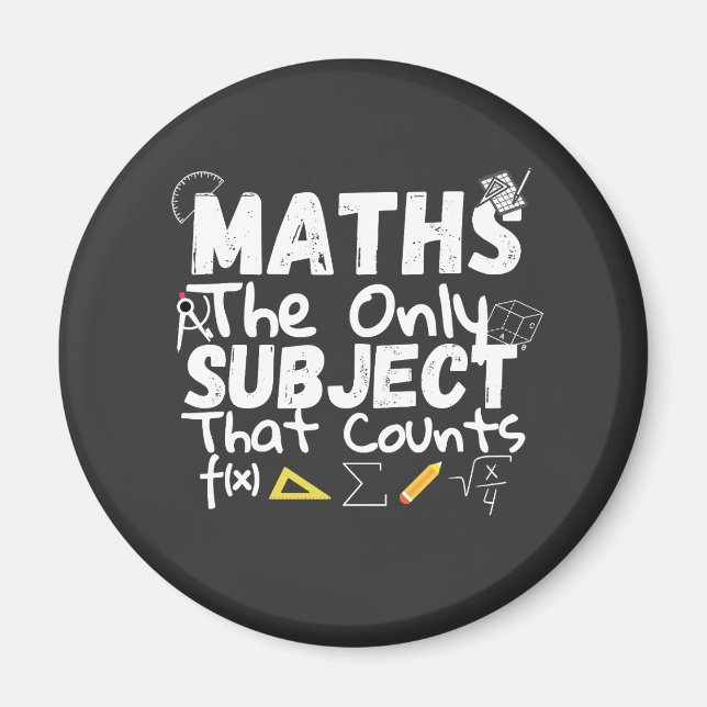Math The Only Subject That Counts T-Shirt Magnet (Front)