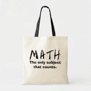 Math The Only Subject That Counts Tote Bag