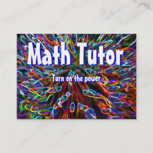 Math Tutor , Turn on the power... Business Card