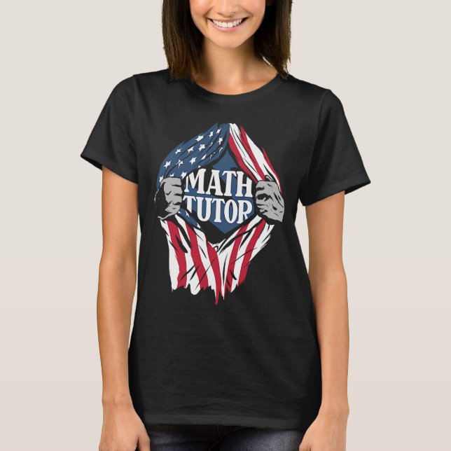 Math Tutor Us Flag School Educator Teacher Math Tu T-Shirt (Front)