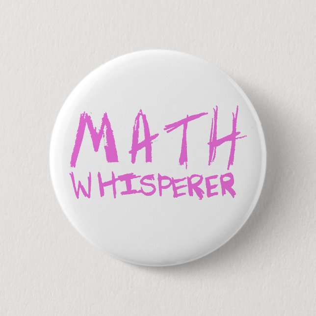 Math Whisperer Button (Front)
