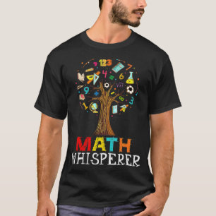 Math Whisperer Funny Math Teacher Day Gift T ridin T-Shirt