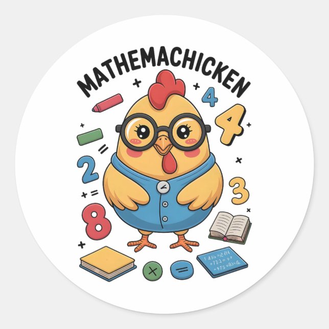 Mathemachicken Funny Math Teacher Chicken Pun Men  Classic Round Sticker (Front)