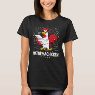 Mathemachicken Math Joke Formula Geek equation stu T-Shirt