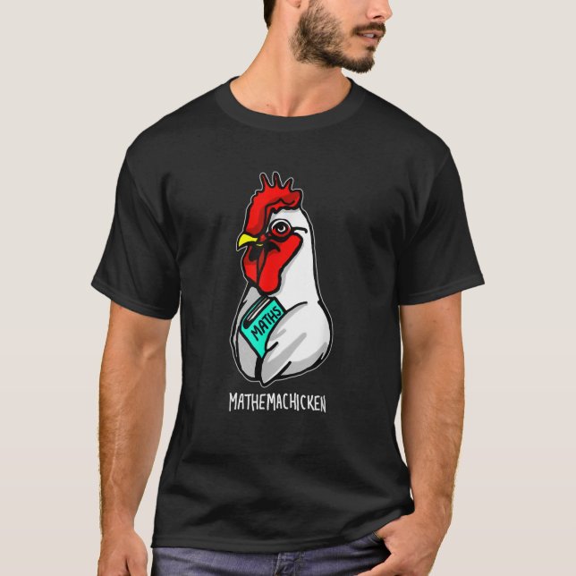 Mathemachicken T Shirt (Front)