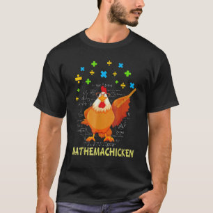 Mathemachicken teacher Math chicken T-Shirt