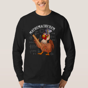 Mathemachicken Teacher Math Lovers Chicken T-Shirt