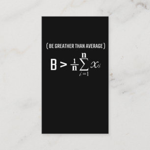 Mathematical Formula Greater Average Science Humor Business Card