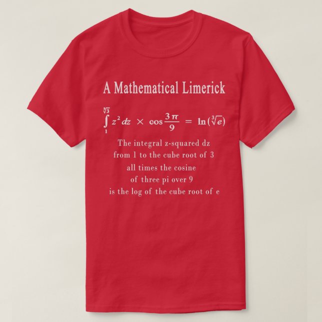 Mathematical Limerick Math Geek Nerd Gift speak an T-Shirt (Design Front)