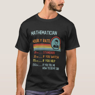 Mathematician Hourly Rate  Retro Job Title T-Shirt