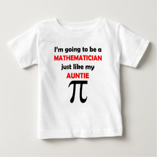 Mathematician Like My Auntie Baby T-Shirt