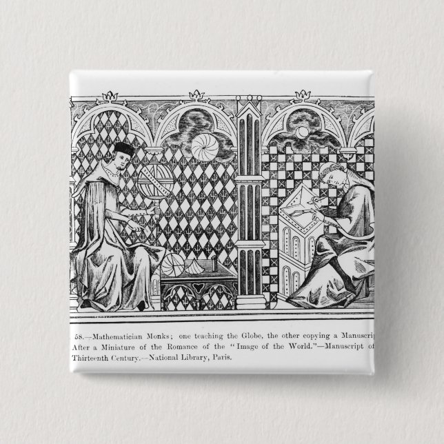 Mathematician Monks: one teaching the Globe 15 Cm Square Badge (Front)