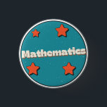 Mathematics 3 Cm Round Badge<br><div class="desc">A Gift for All Mathematics Lovers, </div>