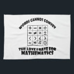 Mathematics designs tea towel<br><div class="desc">life without Mathematics is boring DESIGNS will make great gift item</div>