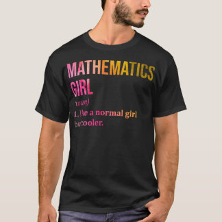 Mathematics Girl Funny Saying in Watercolor  T-Shirt