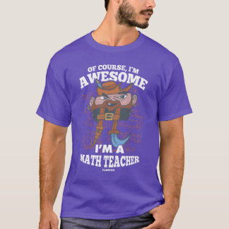 Mathematics math mathematician math teacher gift f T-Shirt