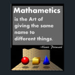 Mathematics Poster Art<br><div class="desc">Mathematical poster quotes by Henri Poincaré. Mathematics is the art of giving some name to different things.</div>