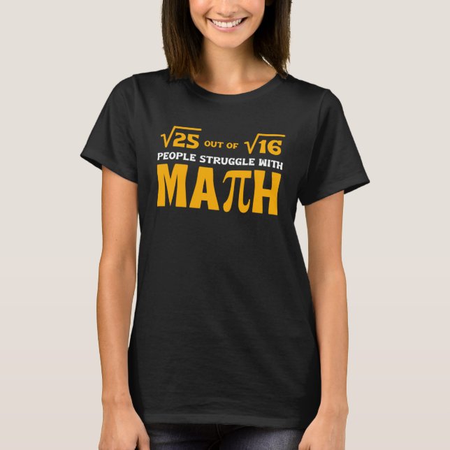 Mathematics Saying Math Teacher Calculation School T-Shirt (Front)