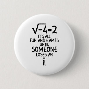 Mathematics Saying   Mathematics Math Teacher Gift 6 Cm Round Badge