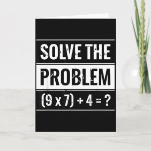 Mathematics Solve The Problem (9 X 7) + 4 = _ Math Card