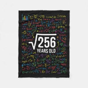 Mathematics Square Root 256 Years Old, Funny Math Fleece Blanket