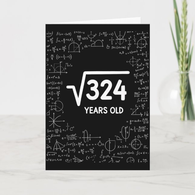 Mathematics Square Root 324 Years Old, Funny Math  Card (Front)