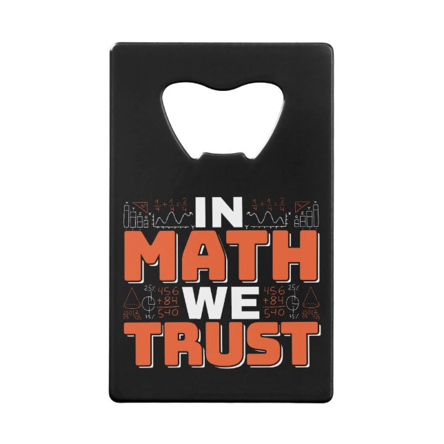 Mathematics Teacher Quote - In Math We Trust (Front)