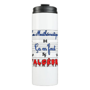 MATHEMATICS, THAT ME FOUT ALGEBRA! THERMAL TUMBLER