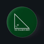 Maths / Mathematics Teacher Funny 6 Cm Round Badge<br><div class="desc">Maths / Mathematics Teacher Funny</div>